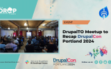 DrupalTO Meetup to Recap DrupalCon Portland 2024
