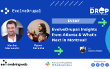 EvolveDrupal: Insights from Atlanta & What's Next in Montreal!