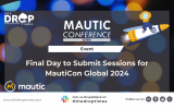 Final Day to Submit Sessions for MautiCon Global 2024