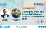 Highlights from The Drupalist’s Recap DrupalCon Portland 2024