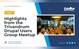 Highlights from the Trivandrum Drupal Users Group Meetup