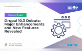 Drupal 10.3 Debuts: Major Enhancements and New Features Revealed