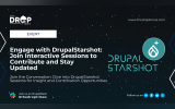 Engage with DrupalStarshot: Join Interactive Sessions to Contribute and Stay Updated
