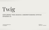 Exploring Twig Basics: Understanding Syntax Episode 2