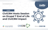 CiviCRM Hosts Session on Drupal 7 End of Life and CiviCRM Impact