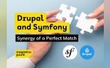 Drupal and Symfony - Synergy of a Perfect Match