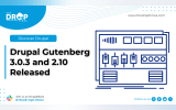 Drupal Gutenberg 3.0.3 and 2.10 Released