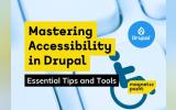 Mastering Accessibility in Drupal - Essential Tips and Tools