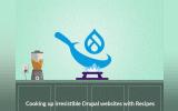 Cooking up irresistible Drupal websites with Recipes