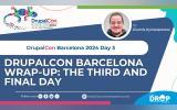 DrupalCon Barcelona Wrap-Up The Third and Final Day
