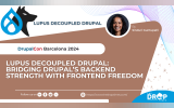Lupus Decoupled Drupal: Bridging Drupal’s Backend Strength with Frontend Freedom