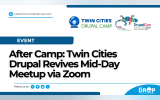 After Camp: Twin Cities Drupal Revives Mid-Day Meetup via Zoom