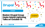 Boston Drupal Group Hosts Hybrid Lightning Talks on October 16
