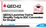 QED42 Launches Tool to Simplify Twig to SDC Conversion for Drupal