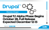 Drupal 11.1 Alpha Phase Begins October 28, Full Release Expected December 12-13