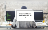 Discover What's New in Drupal 10-11