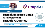 Drupal AI Module Beta 1: A Milestone in Drupal's AI Journey