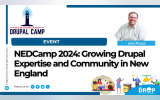 NEDCamp 2024 Growing Drupal Expertise and Community in New England