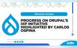 Progress on Drupal’s IXP Initiative Highlighted by Carlos Ospina  
