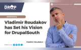 Vladimir Roudakov has Set his Vision for DrupalSouth