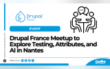 Drupal France Meetup to Explore Testing, Attributes, and AI in Nantes