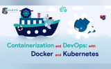 Containerization and DevOps: with Docker and Kubernetes