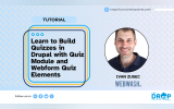 Learn to Build Quizzes in Drupal with Quiz Module and Webform Quiz Elements