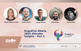 DrupalCon Atlanta 2025: Attendee Insights –  Part 3