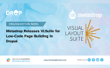Metadrop Releases VLSuite for Low-Code Page Building in Drupal
