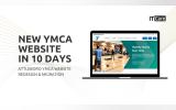 New YMCA Website in 10 Days
