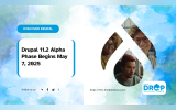 Drupal 11.2 Alpha Phase Begins May 7, 2025
