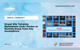 Drupal Site Template Marketplace Under Review as Working Group Tests Key Assumptions