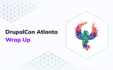 DrupalCon Atlanta Wrap Up