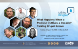What Happens When a Podcast Outlives a Decade Talking Drupal Knows