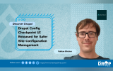 Drupal Config Checkpoint UI Released for Safer Site Configuration Management