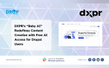 DXPR’s “Baby AI” Redefines Content Creation with Free AI Access for Drupal Users