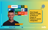 First Drupal Meetup in Sofia to Focus on Future of Platform and AI Integration