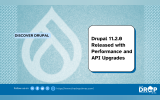 Drupal 11.2.0 Released with Performance and API Upgrades
