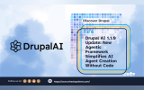 Drupal AI 1.1.0 Update: New Agentic Framework Simplifies AI Agent Creation Without Code