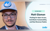 Matt Glaman: Pushing for Open Access, Contributor Sustainability, and Real Revenue Models