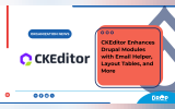 CKEditor Enhances Drupal Modules with Email Helper, Layout Tables, and More