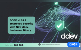 DDEV v1.24.7 Improves Security with New ddev-hostname Binary