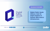 Digital Public Goods Alliance Calls for Urgent Support to Sustain Open-Source Infrastructure