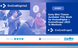 Early Bird Tickets Available This Week for EvolveDigital + EvolveDrupal 2025 in Montreal