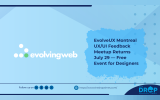EvolveUX Montreal UX/UI Feedback Meetup Returns July 29 — Free Event for Designers
