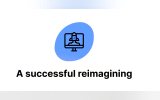 A Successful Reimagining