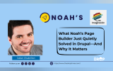 What Noah’s Page Builder Just Quietly Solved in Drupal—And Why It Matters