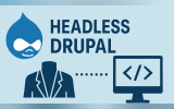 Can Headless Drupal Be Fixed? Jay Callicott Proposes a Cloud CMS Solution