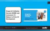 Drupal AI Initiative Secures $300K and Announces 15 Makers to Drive AI Development