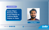 Sanjay Mogra Releases First Drupal Module to Improve Media Display in Views